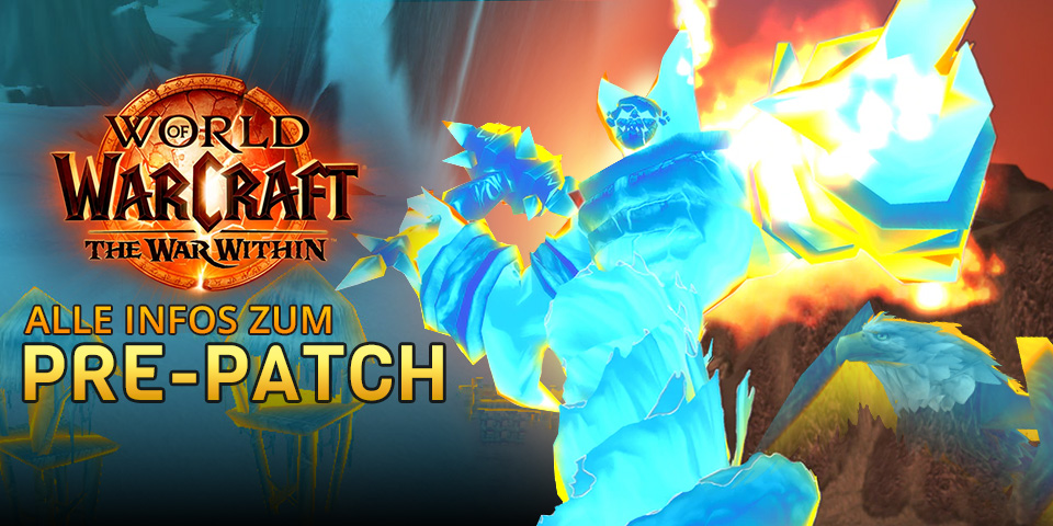 The War Within Patch 11.0 PrePatch Event
